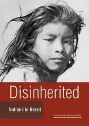 Enlarge cover image for Disinherited : Indians in Brazil / [editorial team: Fiona Watson, Stephen Corry and Caroline Pearce].