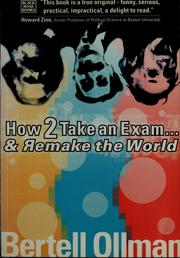 Enlarge cover image for How to take an exam-- and remake the world / Bertell Ollman.